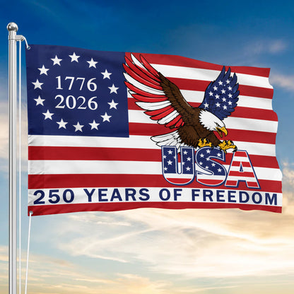 250 Years of Freedom American Eagle USA Flag - 1776-2026 Betsy Ross House Flag