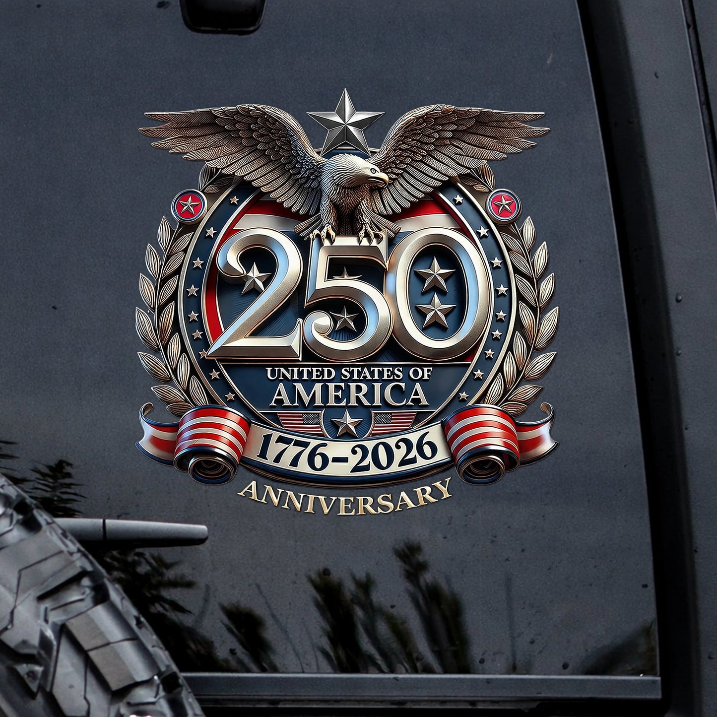 🔥 LIMITED TIME OFFER - God Bless America 250th Anniversary High Quality UV DTF 3D Decal
