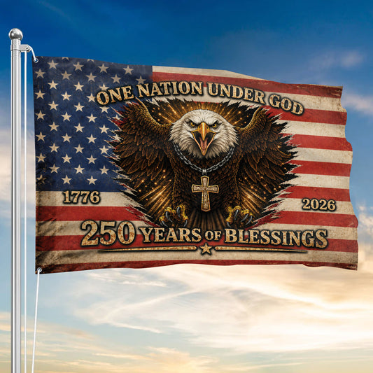 One Nation Under God, America 250 Years Of Blessings Flag