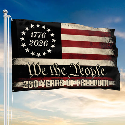 We The People 250th Anniversary American Flag, 250 Years Of Freedom