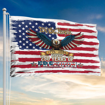USA 250th Anniversary Flag – We The People with Eagle & Freedom Design, 1776-2026