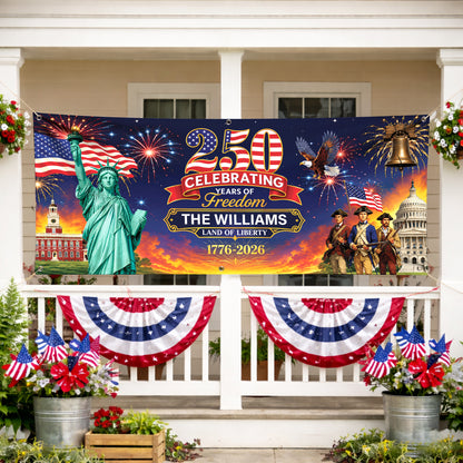 Personalized Banner 250 Years of Freedom Liberty & Heritage Fireworks Patriotic Independence Day