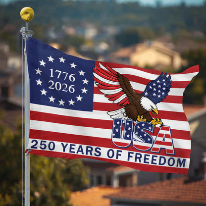 250 Years of Freedom American Eagle USA Flag - 1776-2026 Betsy Ross House Flag