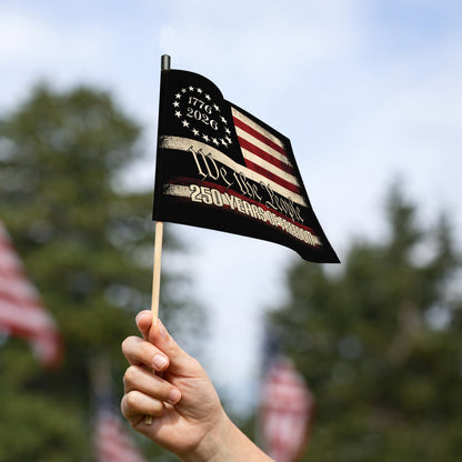 We The People 250th Anniversary Handheld Flag - 1776 to 2026 Patriotic Design