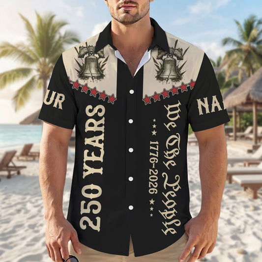 Personalized We The People 250 Years Liberty Bell - USA 250th Anniversary Hawaiian Shirt