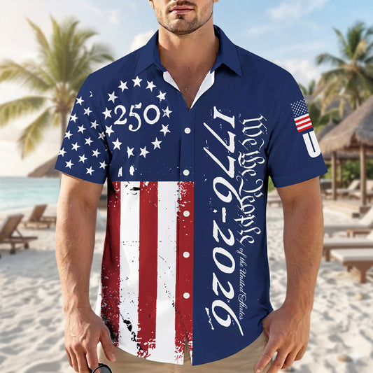 We the People 1776-2026 Stars and Stripes - USA 250th Anniversary Hawaiian Shirt