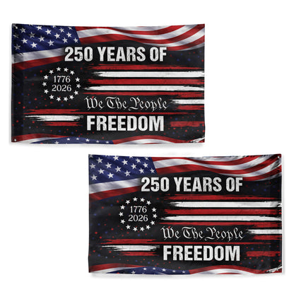 We The People 250th Anniversary American Flag, 250 Years Of Freedom