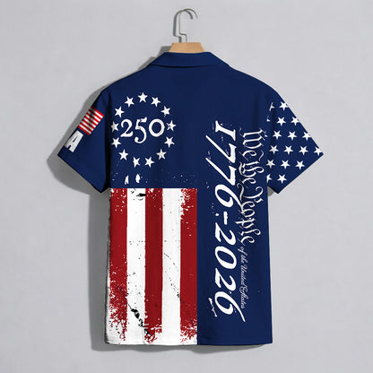 We the People 1776-2026 Stars and Stripes - USA 250th Anniversary Hawaiian Shirt
