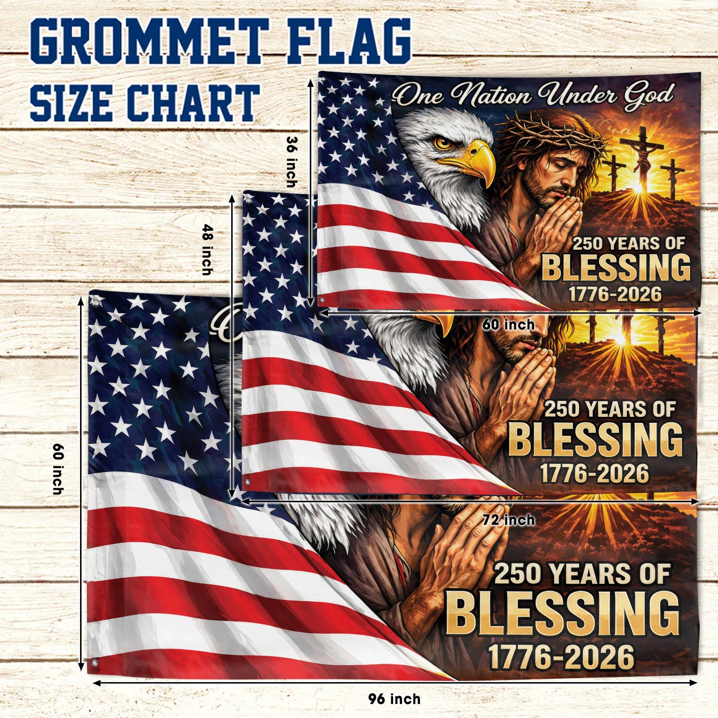 250 Years Of Blessing America Flag, One Nation Under God Grommet Flag