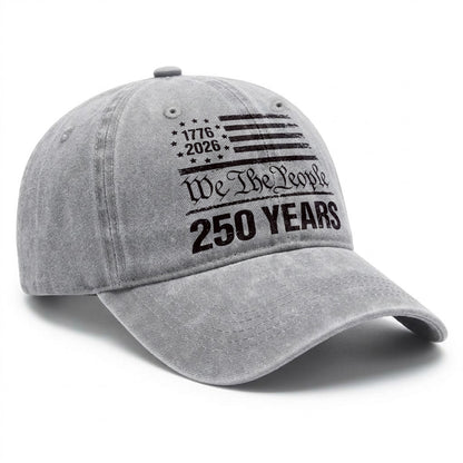 We The People 250 Years Printed Vintage Washed Baseball Cap | 250th Anniversary Hat