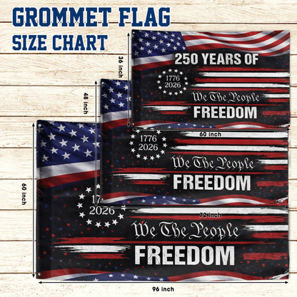 We The People 250th Anniversary American Flag, 250 Years Of Freedom