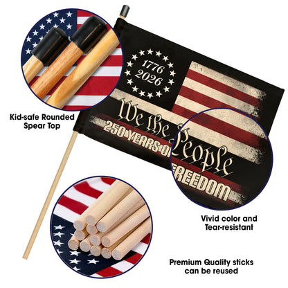 We The People 250th Anniversary Handheld Flag - 1776 to 2026 Patriotic Design