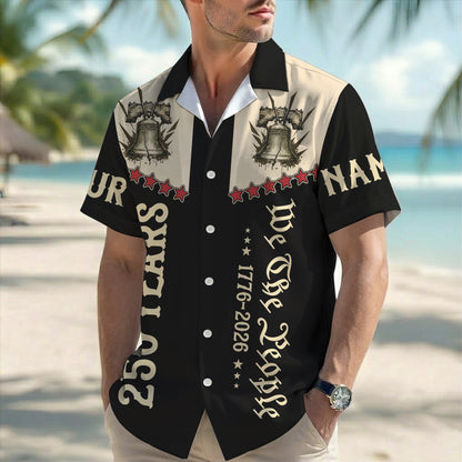 Personalized We The People 250 Years Liberty Bell - USA 250th Anniversary Hawaiian Shirt