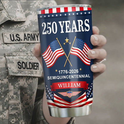 Personalized 250 Years Semiquincentennial 20oz Tumbler