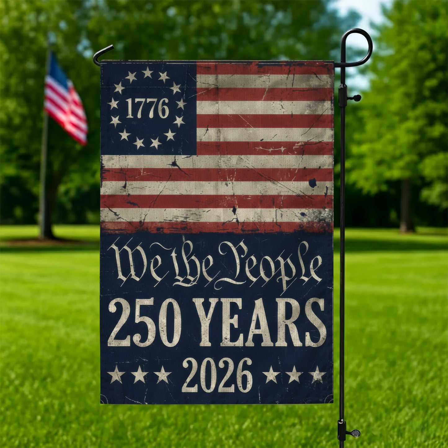 American Flag 250th Anniversary - We The People 1776-2026 Patriotic Decor