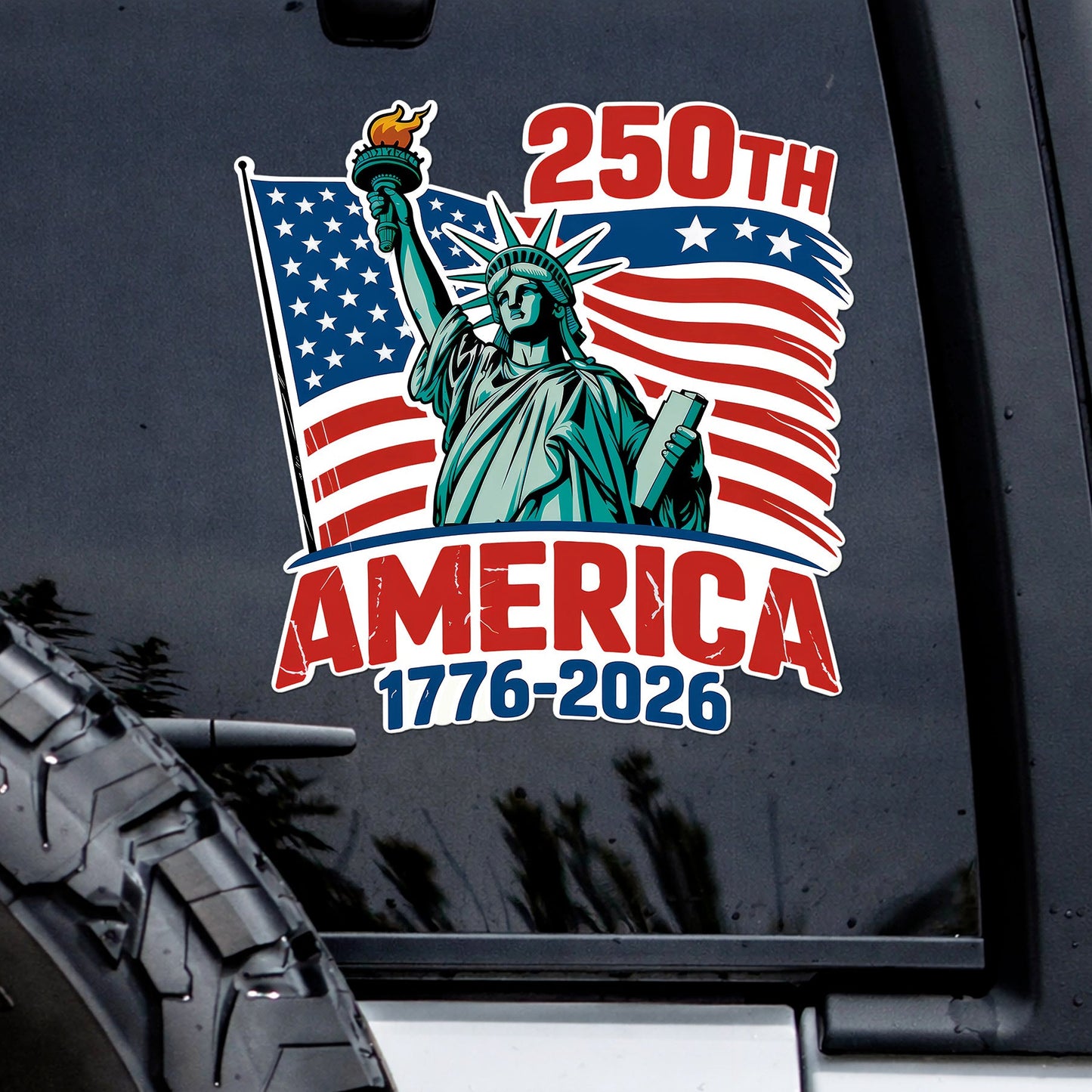 🔥 LIMITED TIME OFFER - USA Flag Liberty Statue 250th Anniversary High Quality UV DTF 3D Decal
