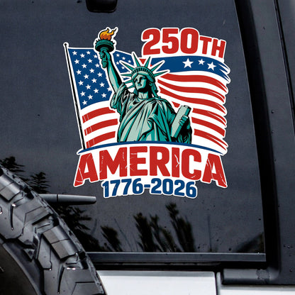 🔥 LIMITED TIME OFFER - USA Flag Liberty Statue 250th Anniversary High Quality UV DTF 3D Decal