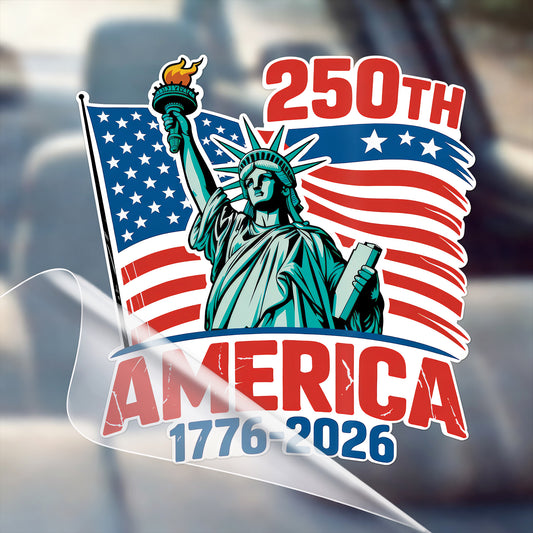 USA Flag Liberty Statue 250th Anniversary 1776-2026 High Quality UV DTF 3D Decal