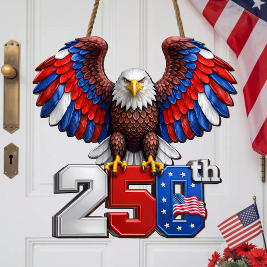 250th Anniversary Wood Sign Gift – Eagle & American Flag Design, 1776-2026