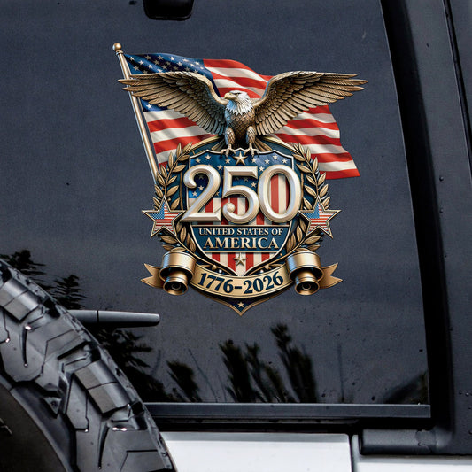 United States of America 250th Anniversary – Eagle, Flag, 1776-2026 High Quality UV DTF 3D Decal