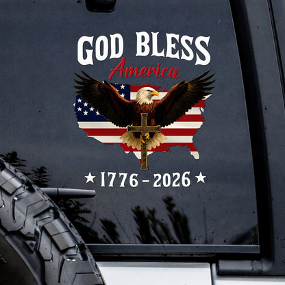 🔥 LIMITED TIME OFFER - God Bless America 250th Anniversary High Quality UV DTF 3D Decal
