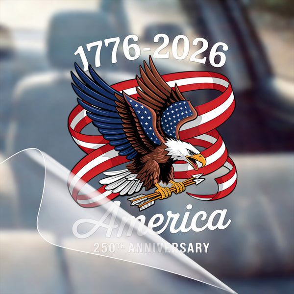 🔥 LIMITED TIME OFFER - Eagle Patriotic 250th Anniversary High Quality UV DTF 3D Decal