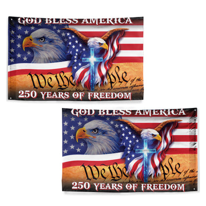 God Bless America Flag – Eagles & Cross, We The People – 250 Years of Freedom 250th Anniversary