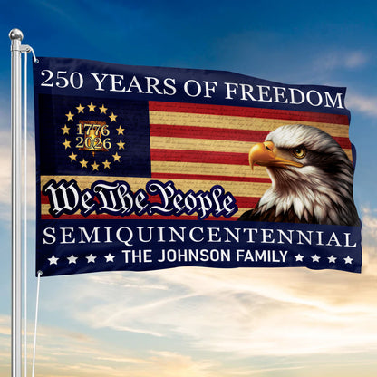 Personalized American Flag 250th Anniversary 1776-2026 Patriotic Eagle We The People Semiquincentennial Custom Family Flag