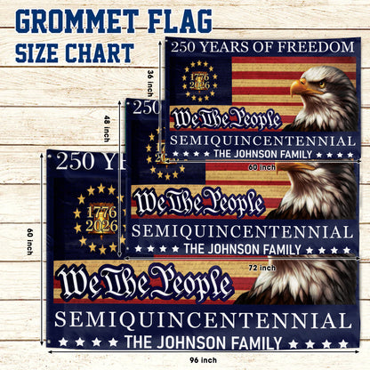 Personalized American Flag 250th Anniversary 1776-2026 Patriotic Eagle We The People Semiquincentennial Custom Family Flag