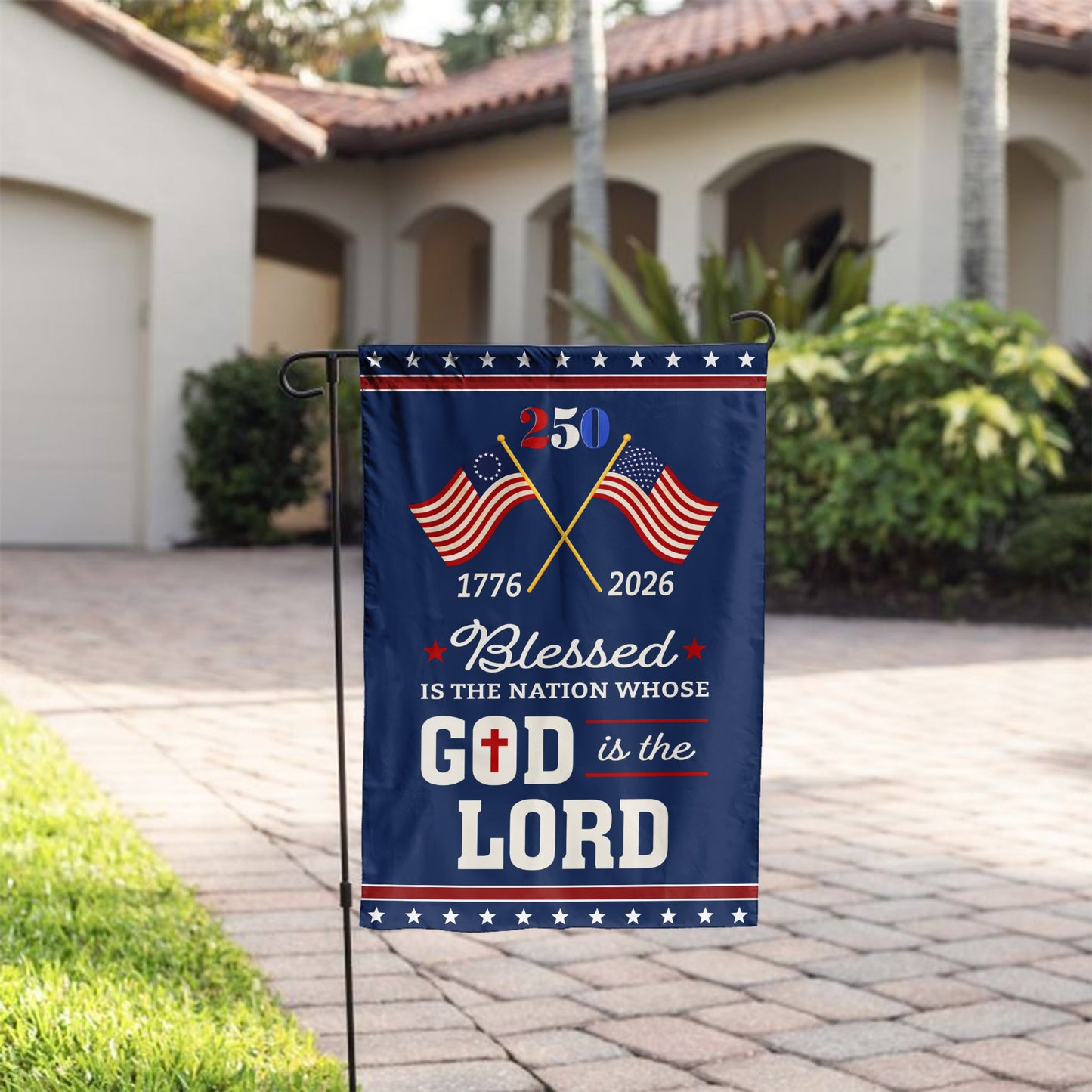 Blessed Is The Nation 250th Anniversary Flag, American Patriotic Decor