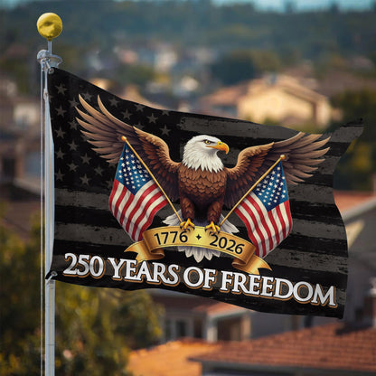 250th Anniversary Freedom Flag - Eagle & American Flags 1776-2026