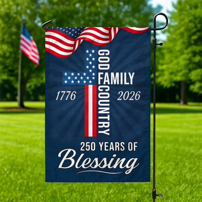 God Family Country Garden Flag – Christian Patriotic Cross Flag 250th Anniversary 1776-2026 Outdoor Decor