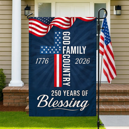 God Family Country Garden Flag – Christian Patriotic Cross Flag 250th Anniversary 1776-2026 Outdoor Decor